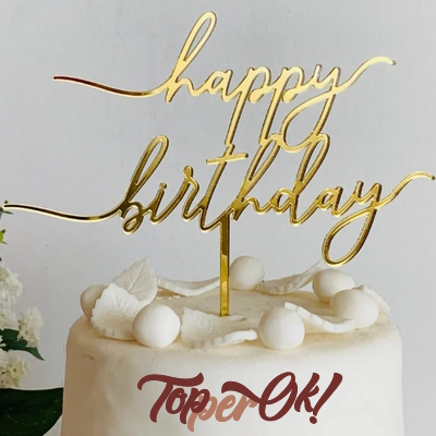 Зеркальный топпер на торт. С Днем Рождения. Happy Birthday