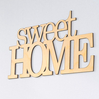 Надпись Sweet Home Топперок Надпись Sweet Home из фанеры. Деревянные объемные буквы
